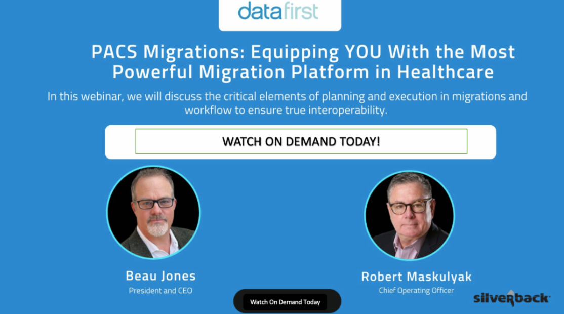 PACS Migrations: Equipping YOU With the Most Powerful Migration Platform in Healthcare